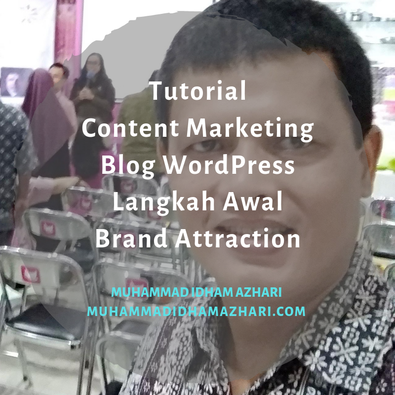 Tutorial Content Marketing Blog WordPress Langkah Awal Brand Attraction