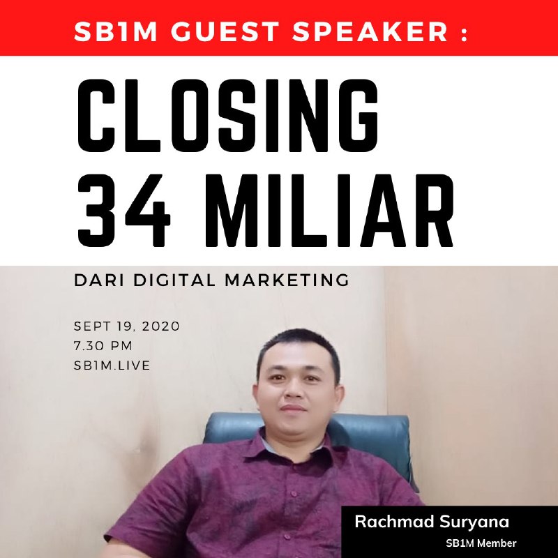 SB1M Guest Speaker - Closing 34 Milyar
