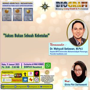 Program BIOGRAFI KOMPASS Nusantara 11 Januari 2023 by Co-founder Muhammad Idham Azhari