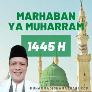 Marhaban Ya Muharram 1445H by Muhammad Idham Azhari